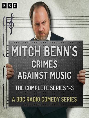 cover image of Mitch Benn's Crimes Against Music: The Complete Series 1-3
